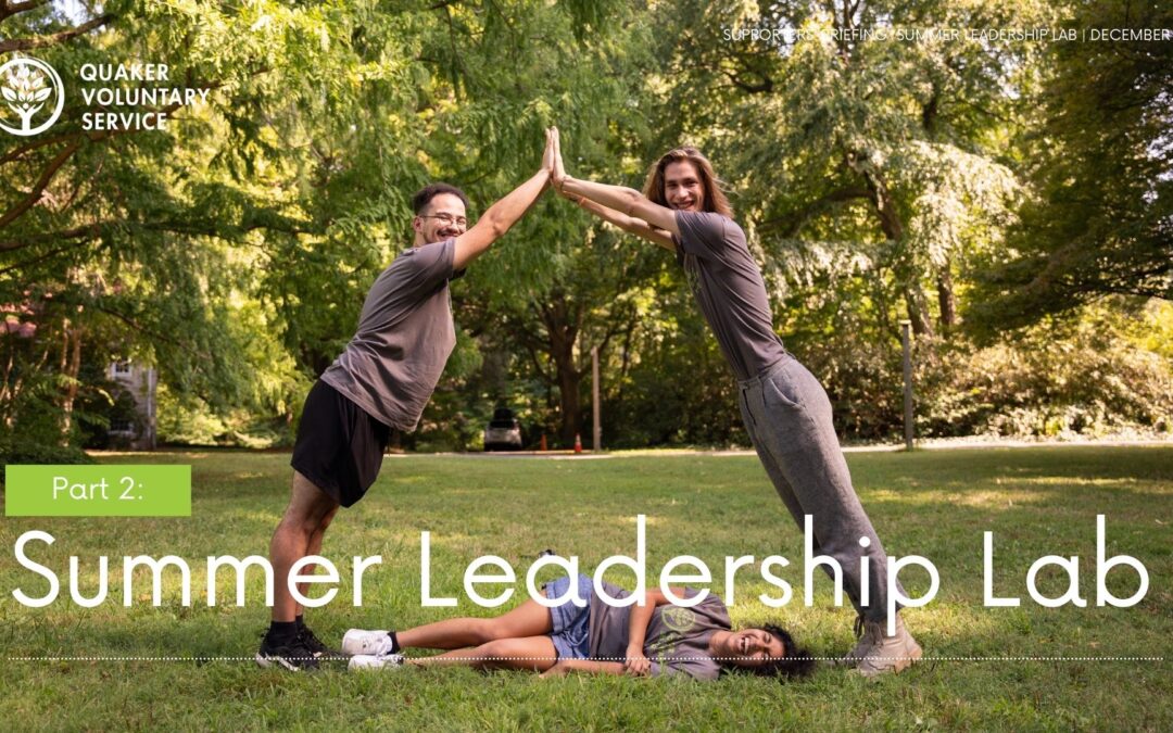 Supporters’ Briefing: Summer Leadership Lab